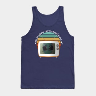 Alien Interrupts the Television Signal 1977 Tank Top